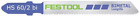 486557 Festool Hs 60-2 Bi 4014549139707