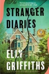 Stranger Diaries, Paperback By Griffiths, Elly, Brand New, Free Shipping T.... Fixed Price $19.39.