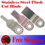 3 Ss Flush Oscillating Multi Tool Saw Blade For Wood Metal Cutting Diy. Fixed Price $8.95.