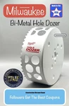 Milwaukee 49-56-9640 3-3/8" In Hole Dozer Bi-metal Saw. Fixed Price $21.35.