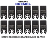 New! Genuine Dremel MM610 Oscillating Tool Flexible Scraper Blades 12-PACK. Fixed Price $7.99.
