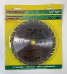 Circular Saw Blade 5/8 Promax Molybdenum Carbide Tip. Fixed Price $8.95.
