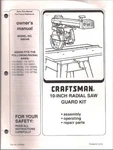 2000 Craftsman 509346 10 Inch Radial Saw Guard Kit Instructions. Fixed Price $20.24.