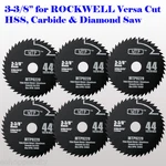 6X 44T Hss 3-3/8-INCH Mix Wood & Metal Circular Saw Blade For Rockwell Versa Cut. Fixed Price $23.95.