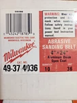Milwaukee 49-37-4036 24 Grit Sanding Selling 10-BELTS Per Box. Fixed Price $69.00.
