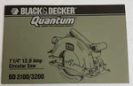 Black & Decker Quantum BD3100 BD3200 Circular Saw Manual 7 1/4 12 Amp. Fixed Price $12.99.