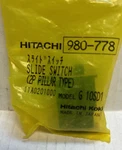 New Hitachi #980-778 980778 Side Switch. Fixed Price $30.00.