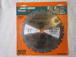 Black & Decker 18 Carbide Tooth Piranha Circular Saw Blade 7-1/4" Diameter. Fixed Price $11.99.