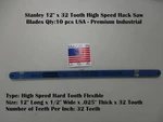 Stanley 12" X 32 Tooth High Speed Hacksaw Blades 15-822 Qty 10 Pcs Usa Premium. Fixed Price $20.00.