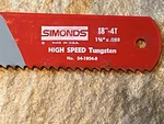 Simonds Power Hack Saw Blade Metal 18" 4T 3/4" X .088 High Speed Tungsten, New. Fixed Price $44.99.